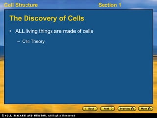 The Discovery of Cells <ul><li>ALL living things are made of cells </li></ul><ul><ul><li>Cell Theory </li></ul></ul>