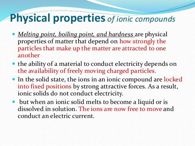 ionic bonds and ionic compounds properties of ionic compounds