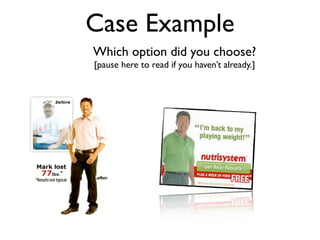 Case Example
Which option did you choose?
[pause here to read if you haven’t already.]
 