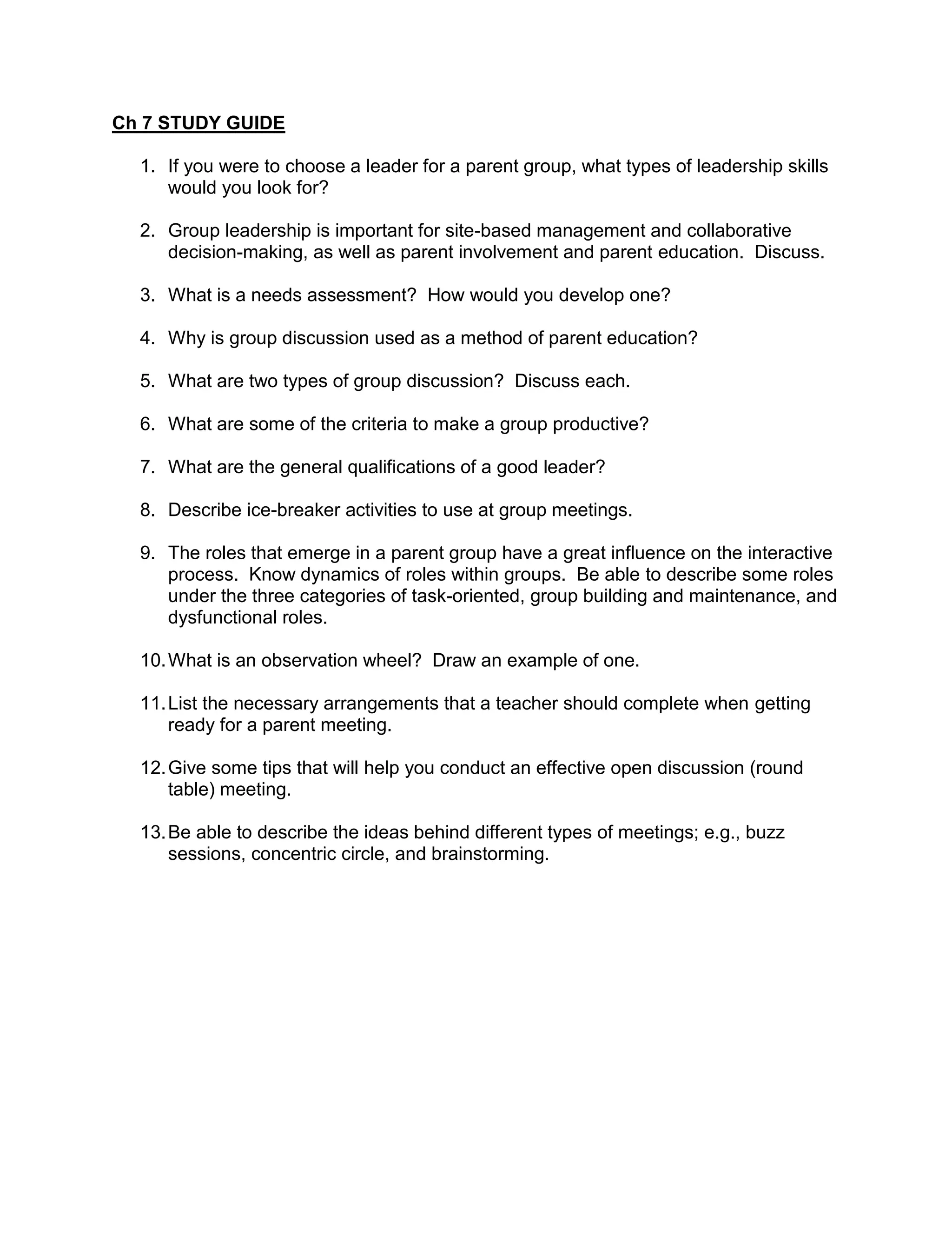 Ch 7 STUDY GUIDE<br />If you were to choose a leader for a parent group, what types of leadership skills would you look for?
