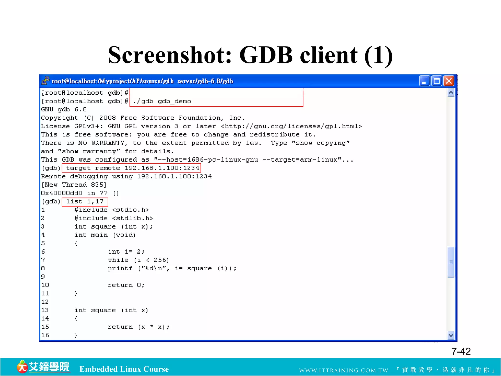 Screenshot: GDB client (1) 
Embedded Linux Course 
7-42 
 