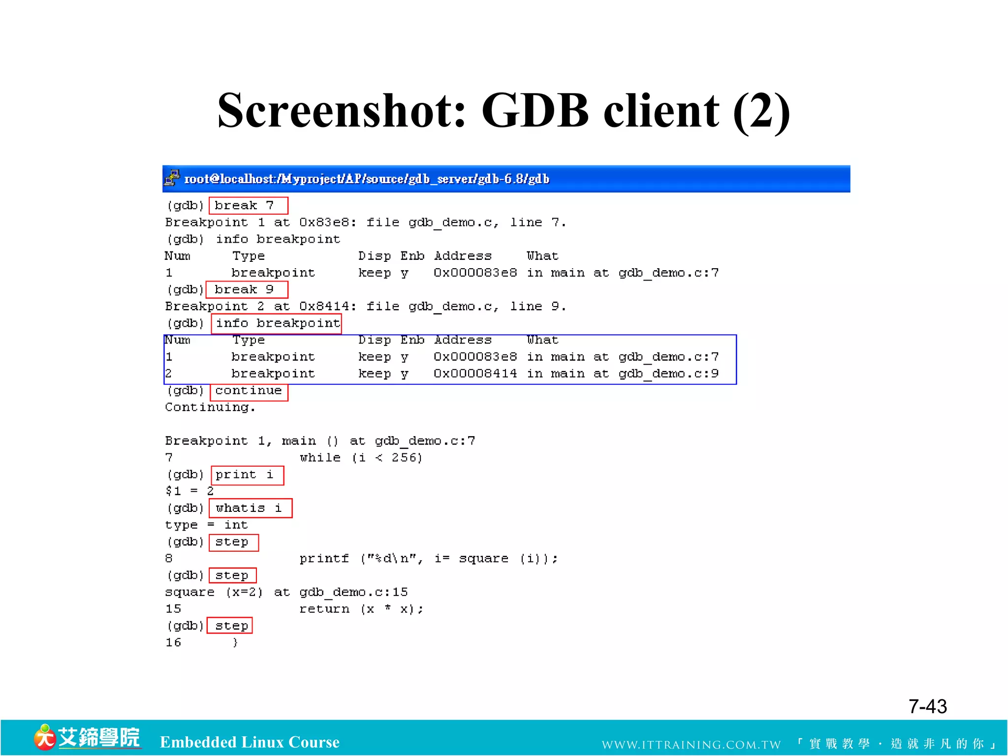 Screenshot: GDB client (2) 
Embedded Linux Course 
7-43 
 