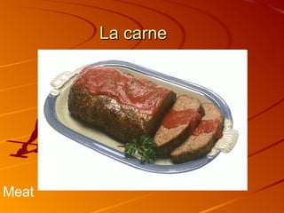 La carne Meat 