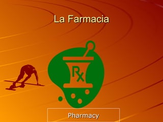 La Farmacia Pharmacy 