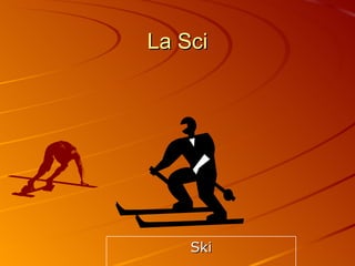 La Sci Ski 