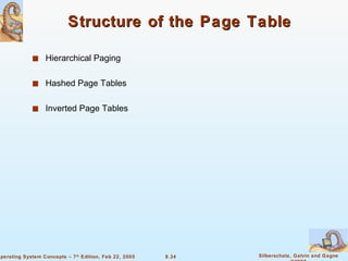 Structure of the Page Table Hierarchical Paging Hashed Page Tables Inverted Page Tables 