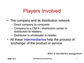 Ch8: Distribution Management & The Marketing Mix | PPT