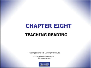 CHAPTER EIGHT TEACHING READING 