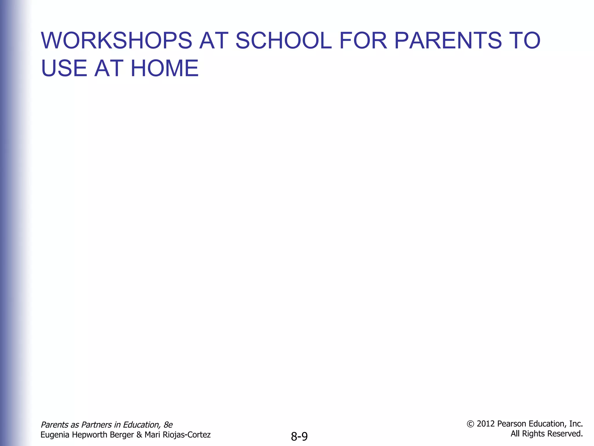WORKSHOPS AT SCHOOL FOR PARENTS TO USE AT HOME 