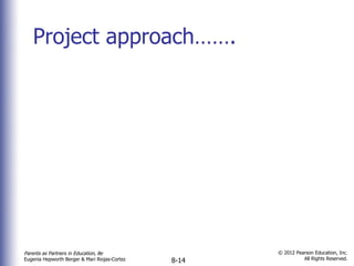 Project approach……. 