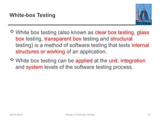 Ch8.Testing of software engineering book | PPTX