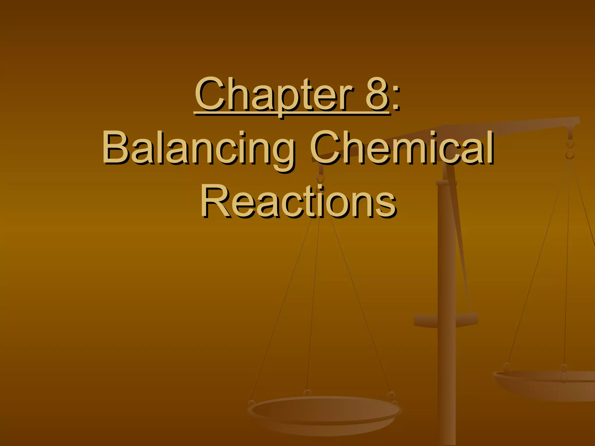 Ch8 balancingchemicalreactions-121219135210-phpapp02 | PPT