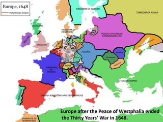 Europe after the Peace of Westphalia ended the Thirty Years’ War in 1648.