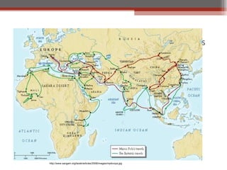 Ibn Batuta & Marco Polo late 1200’s early 1300’s




        http://www.sangam.org/taraki/articles/2006/images/mpibvoya.jpg
 