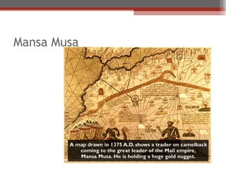 Mansa Musa
 