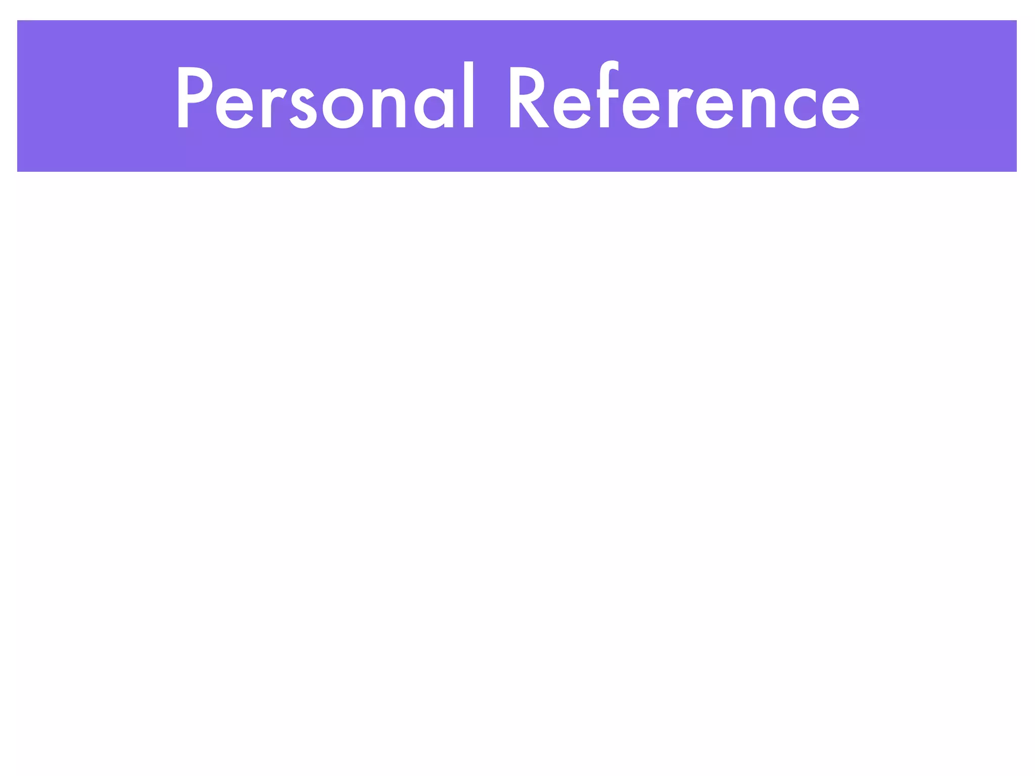Personal Reference
 