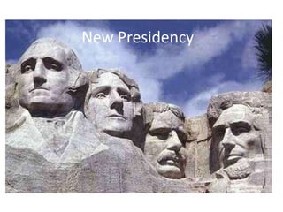 New Presidency

 