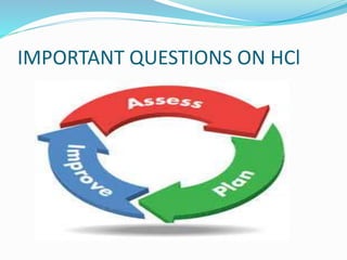 IMPORTANT QUESTIONS ON HCl
 