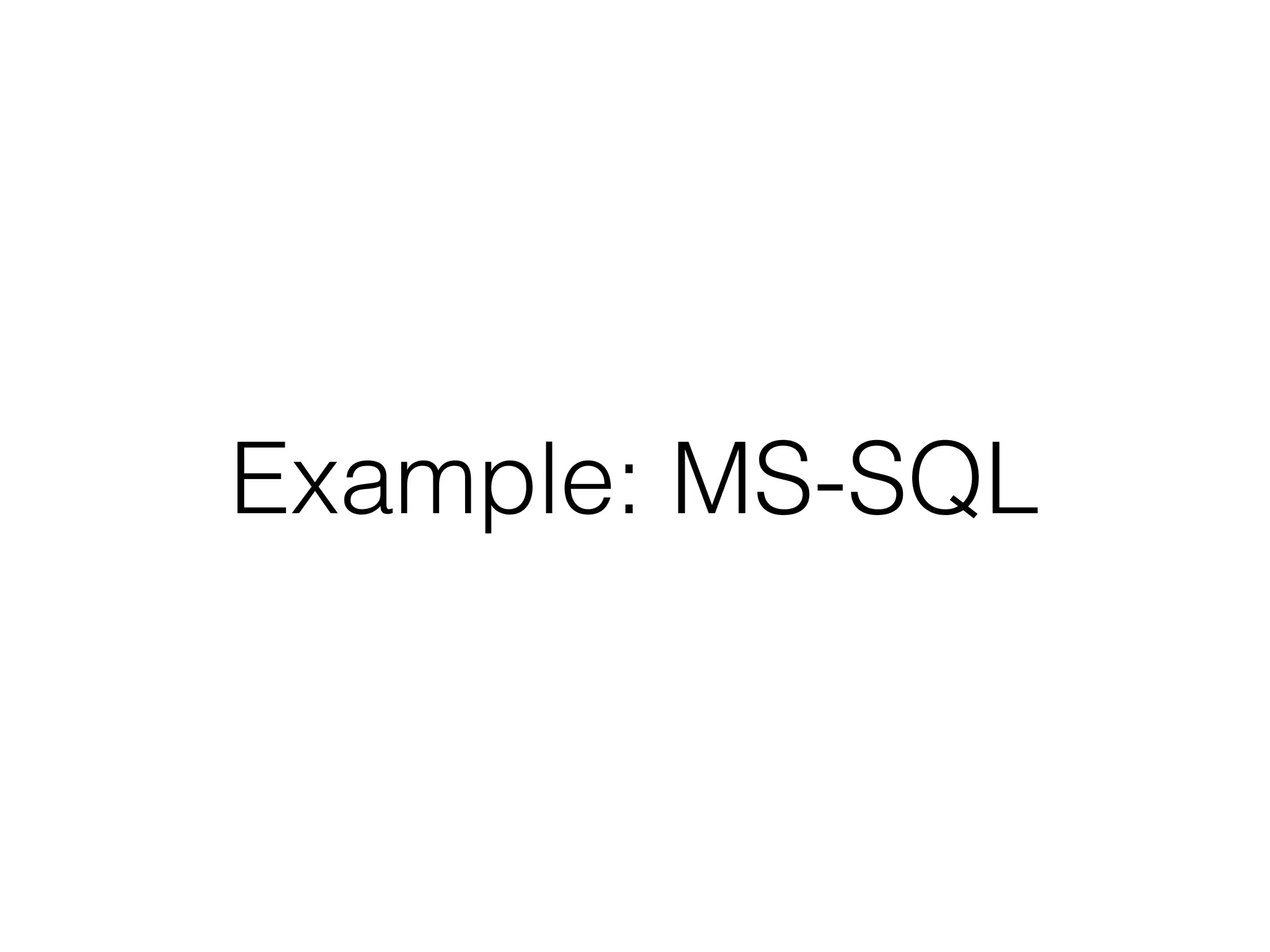Example: MS-SQL