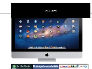 OS X LION
 