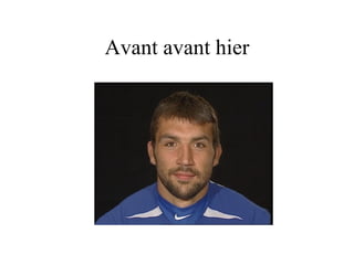Avant avant hier