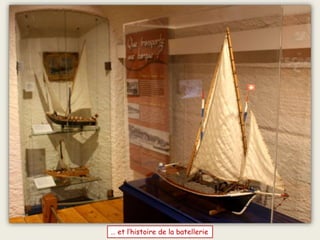 … et l’histoire de la batellerie
 