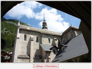 L’abbaye d’Abondance
 