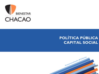 Política de capital social. Alcaldía de Chacao, estado Miranda.
