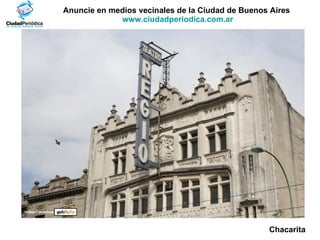 Anuncie en medios vecinales de la Ciudad de Buenos Aires  www.ciudadperiodica.com.ar Chacarita Imagen gentileza 