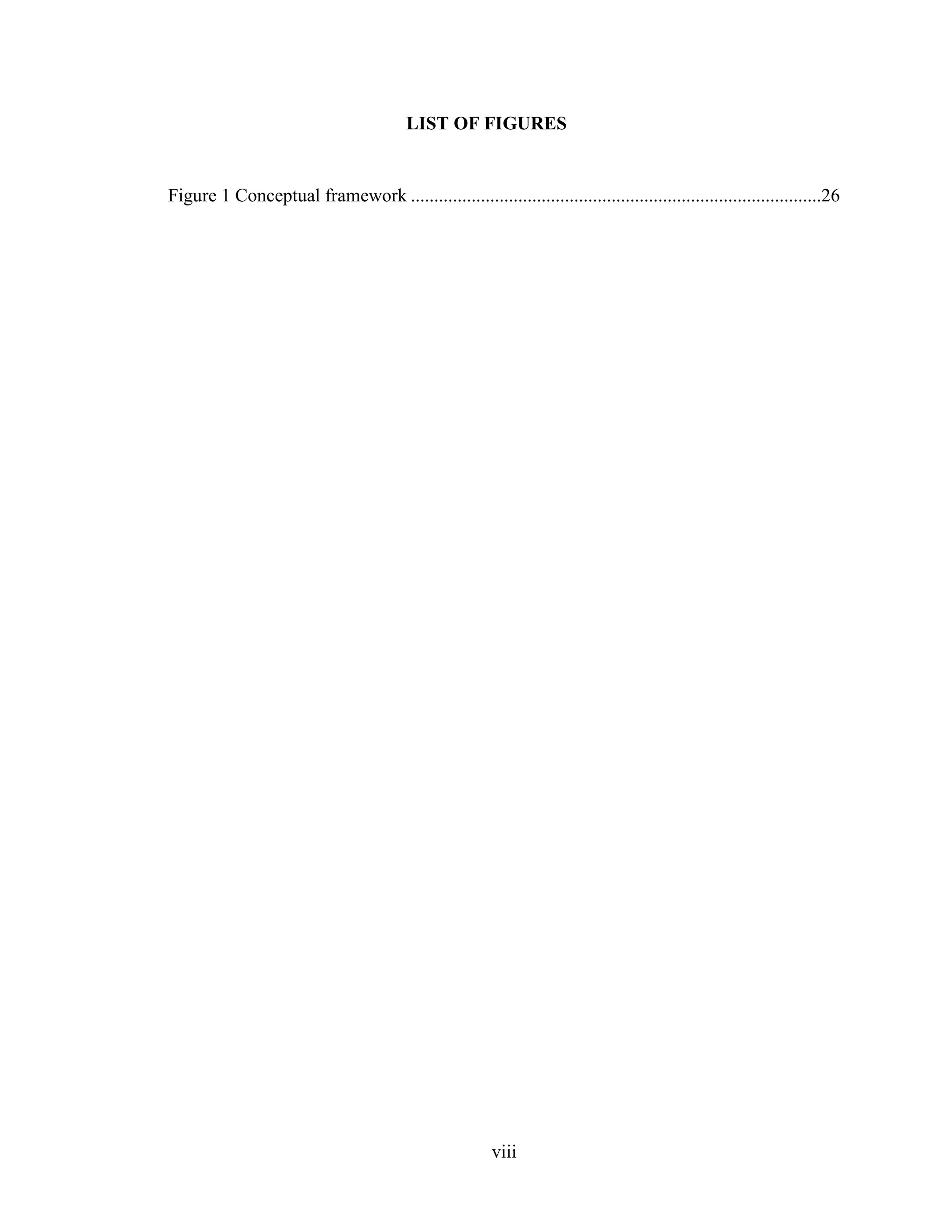 viii
LIST OF FIGURES
Figure 1 Conceptual framework ........................................................................................26
 