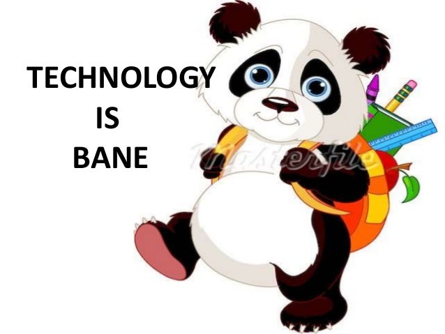 Lesson 2 Technology: Boon or Bane