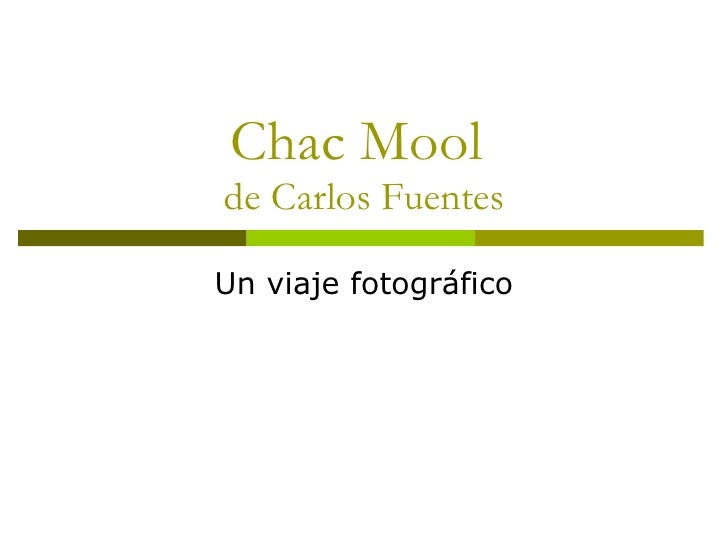 chac mool carlos fuentes chac mool carlos fuentes