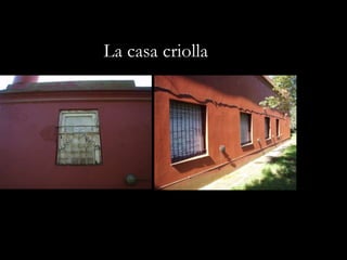 La casa criolla