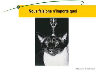Nous faisions n’importe quoi Cliquez pour changer de page 
