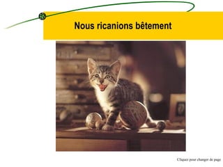 Nous ricanions bêtement Cliquez pour changer de page 