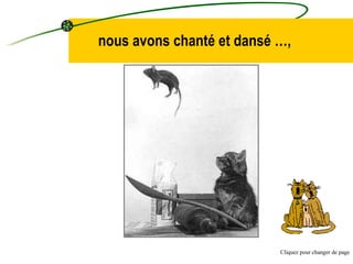 nous avons chanté et dansé …, Cliquez pour changer de page 
