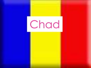 Chad
 