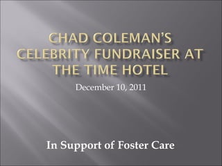 December 10, 2011 In Support of Foster Care 