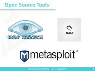 Open Source Tools
2Open Source Systems – www.ossys.com
 