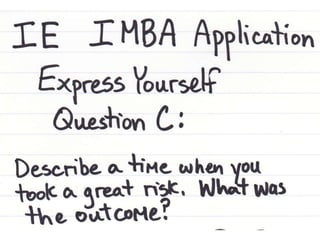 Chad Goble - IE IMBA Application - Express Yourself Question C
