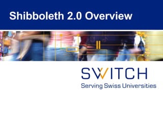 Shibboleth 2.0 Overview 