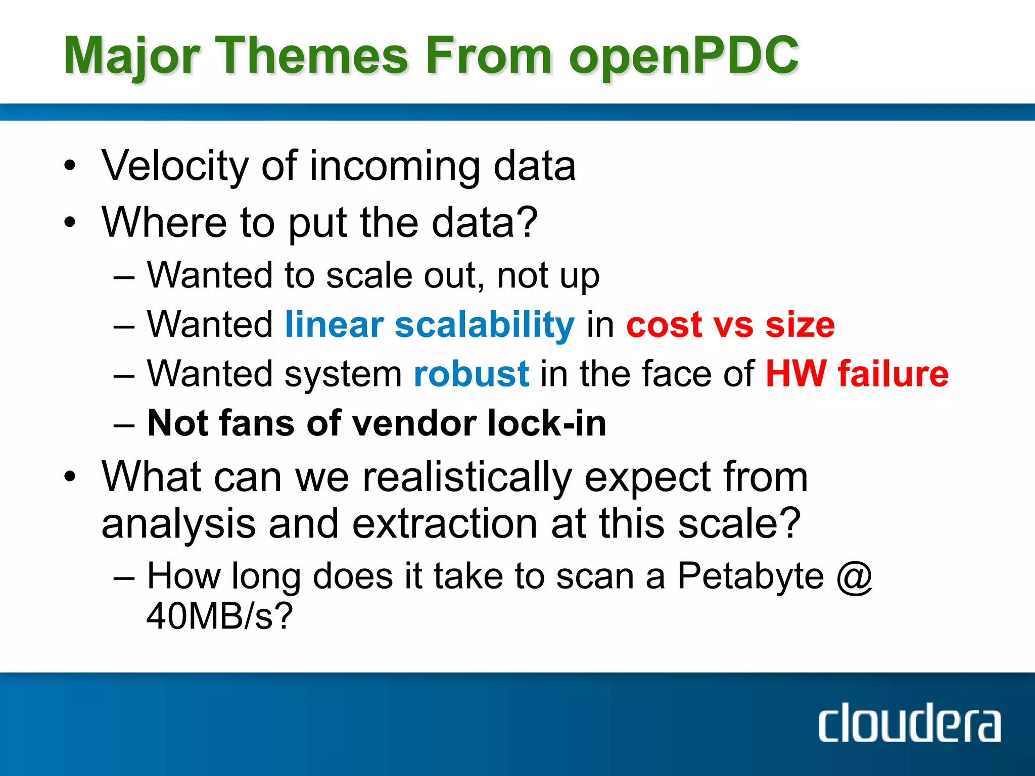 They are throwing data away because its too expensive to hold