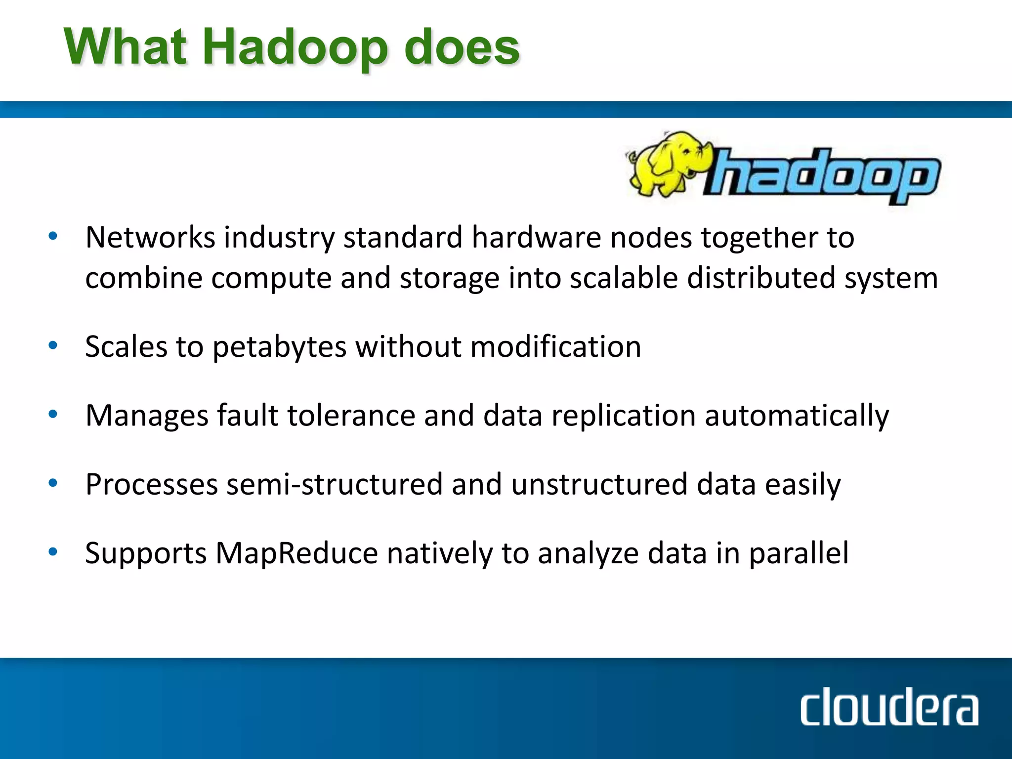 Story Time: Hadoop and the Smartgrid9“We’re gonna need a bigger boat.”--- Roy Scheider, “Jaws”