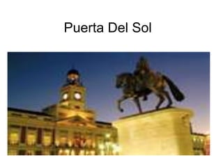 Puerta Del Sol 
