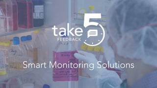 Smart Monitoring Solutions
 
