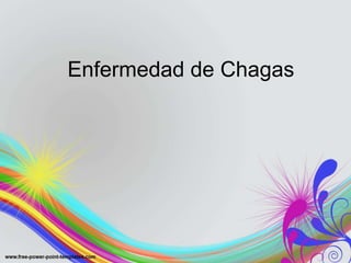 Enfermedad de Chagas
 