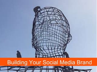 Building Your Social Media Personal Brand
 