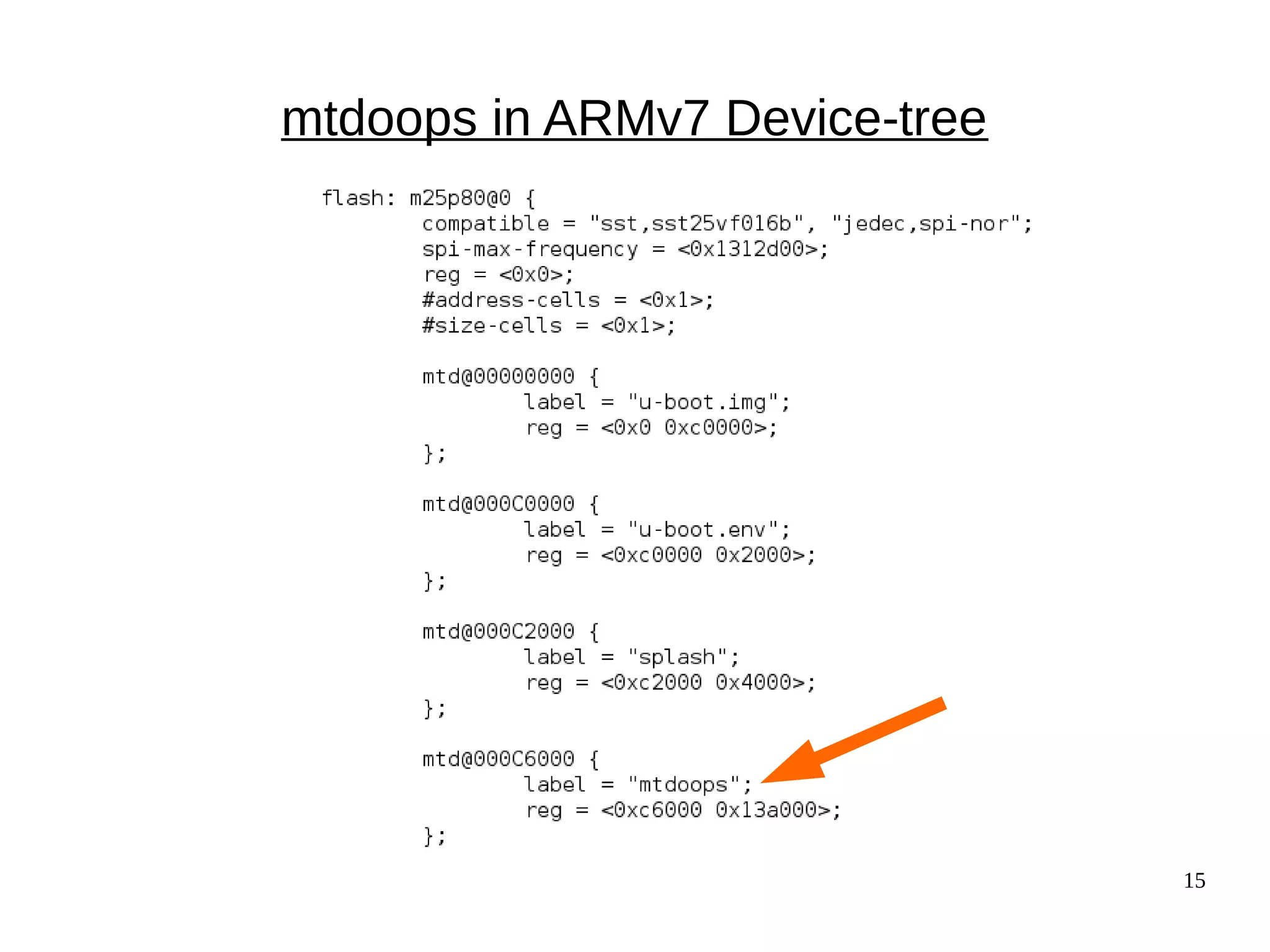 15
mtdoops in ARMv7 Device-tree
 