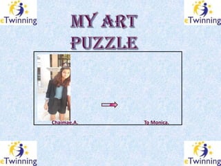 Chaimae.A.   To Monica.
 