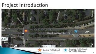 3
Chain Bridge Road – Rte. 123
N
Existing Traffic Signal
Proposed Traffic Signal
by VDOT I-66 Project
To I-66
To Rte. 50
 